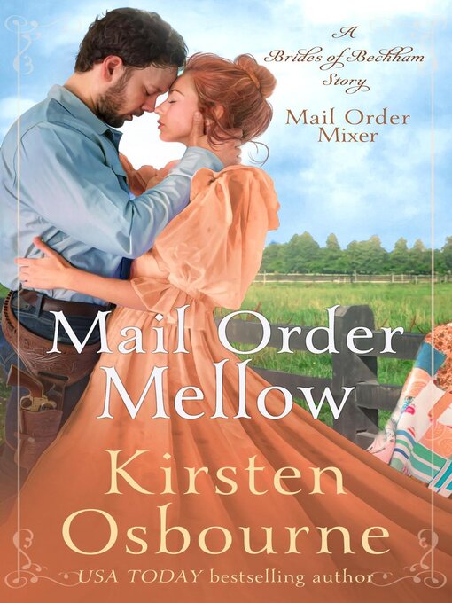 Title details for Mail Order Mellow by Kirsten Osbourne - Wait list